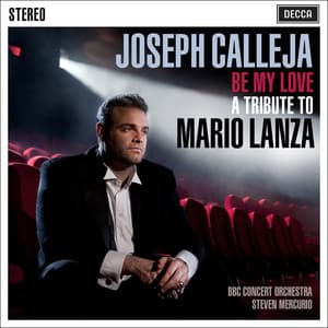 Be My Love - A Tribute To Mario Lanza - Joseph Calleja