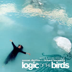 Logic of the Birds - Sussan Deyhim