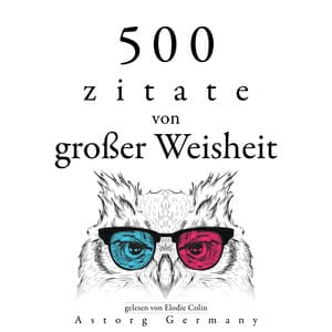 500 Zitate von großer Weisheit - Gautama Bouddha