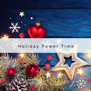 3 2 1 Holiday Power Time - Happy Christmas Music