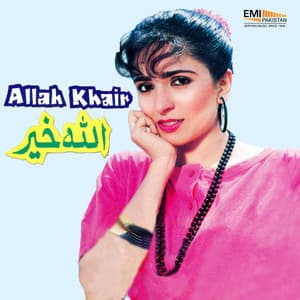 Allah Khair - Noor Jehan