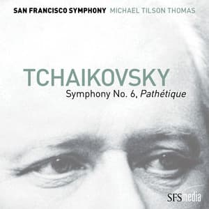 Tchaikovsky: Symphony No. 6, "Pathétique" - Pyotr Ilyich Tchaikovsky