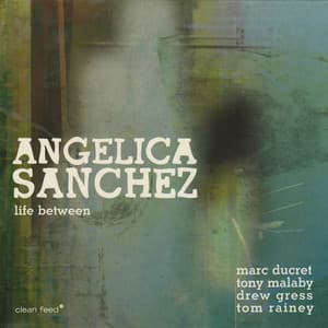Life Between - Angelica Sanchez