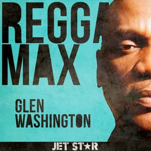 Reggae Max: Glen Washington - Glen Washington