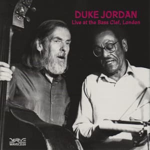 Live at the Bass Clef, London, 1990 - Duke Jordan