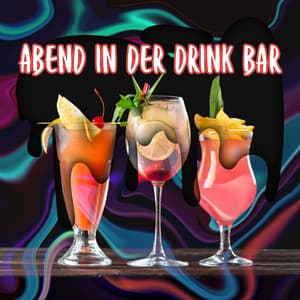 Abend in der Drink Bar: Entspannender Acid Jazz, Moderner Musik, Freitagsstimmung - Jazz Musik Akademie
