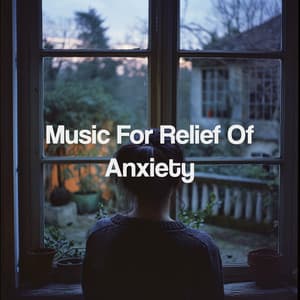 Music For Relief Of Anxiety - Yoga Music