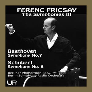 The Symphonies III - Ferenc Fricsay