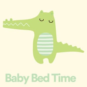 Baby Bed Time - Baby Nap Time