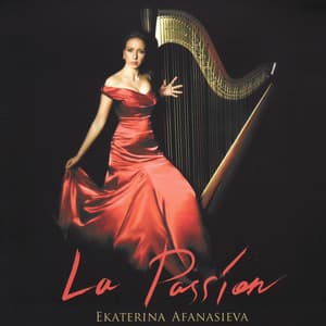 La Passion - Ekaterina Afanasieva