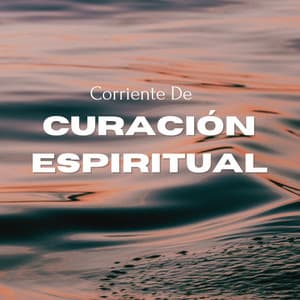 Corriente De Curación Espiritual - Efectos de agua