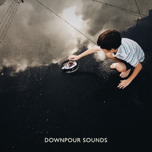 Downpour Sounds: 1 Hour of Pure Rain - Healing Rain Sounds