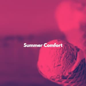 Summer Comfort - Música para Concentrarse Radio
