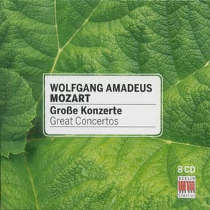 Mozart: Piano Concertos Nos. 20-27 - Violin Concertos Nos. 1-5 - Concertos KV 313, 315, 299 & Concertos for Wind Instruments KV 622, 191 & 314- Wind Concertos - Wolfgang Amadeus Mozart