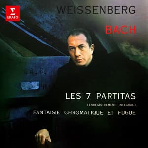 Bach: Partitas & Fantaisie chromatique et fugue - Johann Sebastian Bach