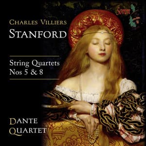 Stanford: String Quartets Nos. 5 & 8 - Charles Villiers Stanford