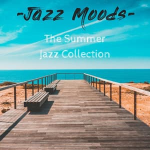 The Summer Jazz Collection - Jazz Moods