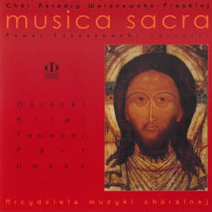 Arcydzieła muzyki chóralnej - Chór Katedry Warszawsko-Praskiej Musica Sacra