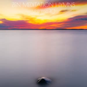 Zen Meditation Hymns, Vol. 10 - Zen Hymns Meditation Buddha