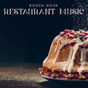 Bossa Nova Restaurant Music, Brazilian Background Sounds, Music for Dinner - Dancing Jazz Project