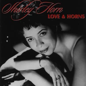 Love & Horns - Shirley Horn