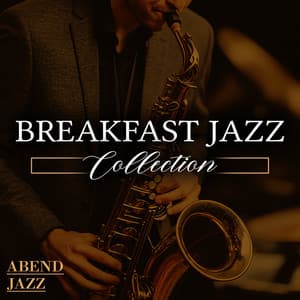 Breakfast Jazz Collection - Abend Jazz