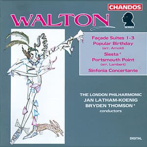 Walton: Façade Orchestral Suites Nos. 1, 2 and 3, Siesta, Sinfonia Concertante, Portsmouth Point - Arnold: Popular Birthday - William Walton