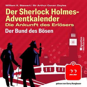 Der Bund des Bösen - Der Sherlock Holmes-Adventkalender - Die Ankunft des Erlösers