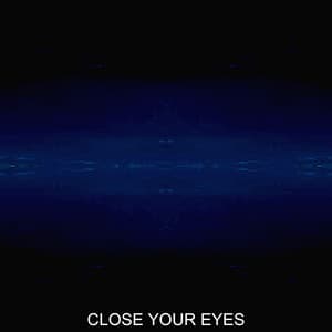 CLOSE YOUR EYES - Martin King