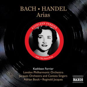 Bach, J.S.: Ascension Oratorio, Bwv 11 / Arias / Handel G.F.: Arias - Kathleen Ferrier