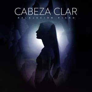 Cabeza Clara - Relajación Piano
