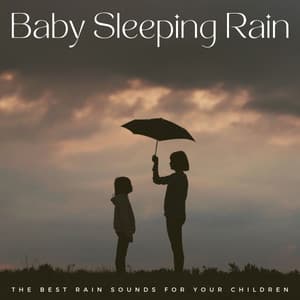 Baby Sleeping Rain: The Best Rain Sounds For Your Children - Baby Noise Machine