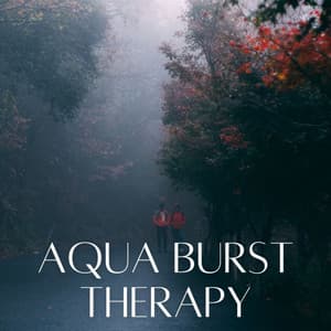 Aqua Burst Therapy - Nature Radio 1