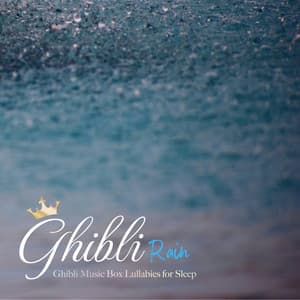 SE付き 眠れるジブリオルゴール（rain〜雨の音〜) - Healing Energy