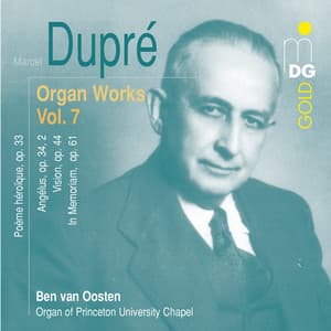 Dupré: Complete Organ Works Vol. 7 - Marcel Dupré