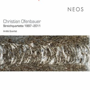 Christian Ofenbauer: String Quartets 1997-2011 - Christian Ofenbauer