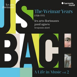 J. S. Bach: A Life in Music  - The Weimar Years - Paul Agnew