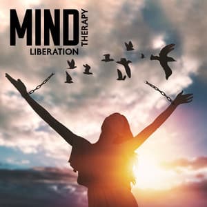 Mind Liberation Therapy: Relaxation Sessions - Sound Therapy Revolution