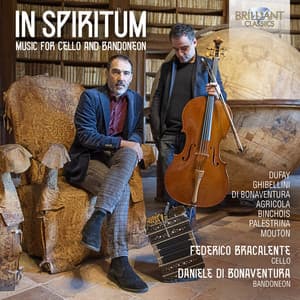 In Spiritum: Music for Cello and Bandoneon - Federico Bracalente