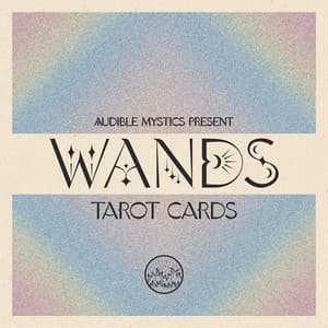 Wands - Audible Mystics