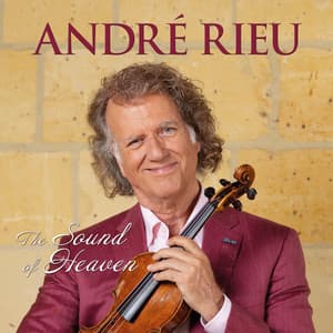 The Sound of Heaven - André Rieu