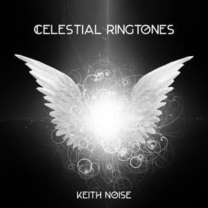 Celestial Ringtones - Keith Noise