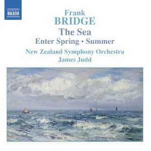 Bridge: The Sea, Enter Spring & Summer - Frank Bridge