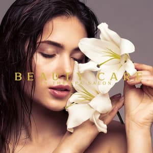 Beauty Care in the Spa Salon: Calm Music for Head Massage Women and Nails Manicure - Spa Music Consort