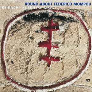 Round About Mompou - Richard Beirach