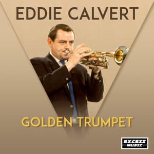 Golden Trumpet - Eddie Calvert