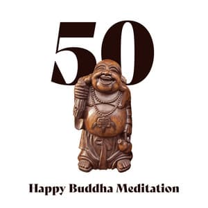 50 Happy Buddha Meditation - Jayson Freedom