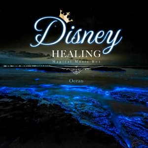 Disney Healing Magical Music Box-Ocean - Healing Energy