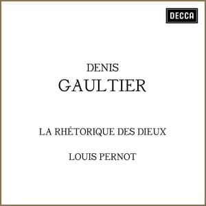 Denis Gaultier: La rhétorique des dieux - Denis Gaultier