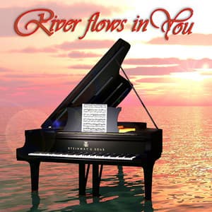 River Flows in You - Relaxing Pianos